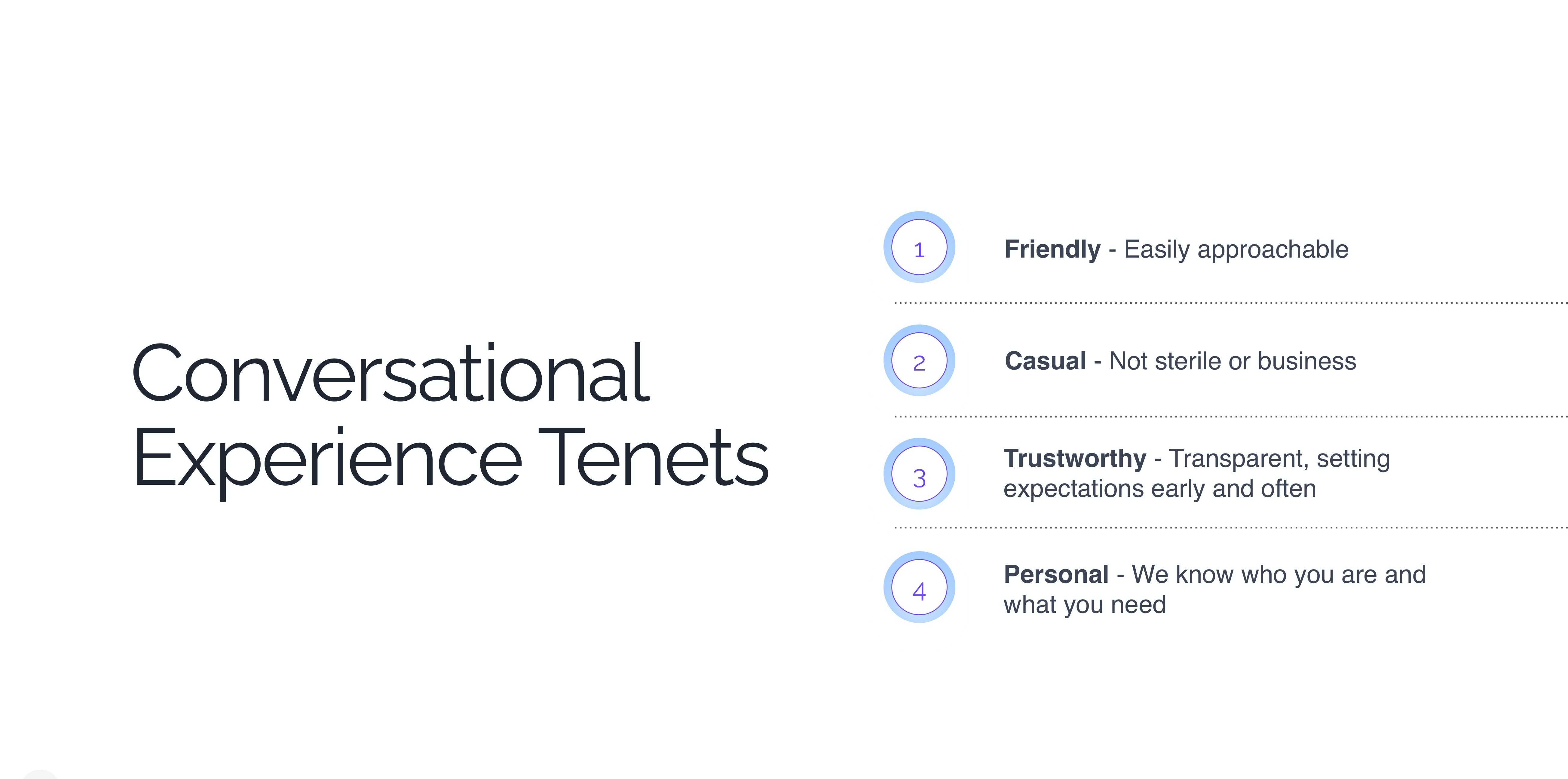 Conversational experience tenets: friendly, casual, trustworthy, personal